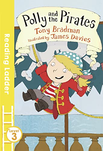 9781405282499: Polly and the Pirates (Reading Ladder Level 3)