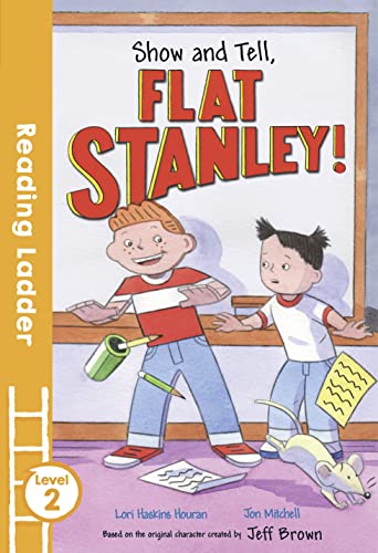 Stock image for Show and Tell Flat Stanley! for sale by Better World Books Ltd