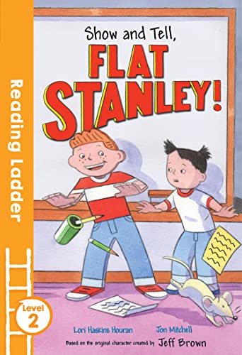 9781405282550: Show and Tell, Flat Stanley! (Reading Ladder Level 2)