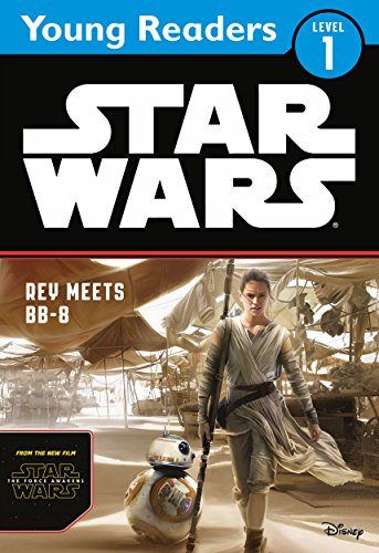 Imagen de archivo de Star Wars: The Force Awakens: Rey Meets (Star Wars Young Readers) a la venta por GF Books, Inc.