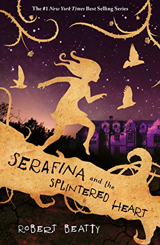 Beispielbild fr Serafina The Splintered Heart zum Verkauf von Red's Corner LLC