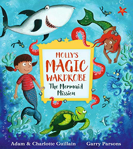 Imagen de archivo de Molly's Magic Wardrobe: The Mermaid Mission a la venta por WorldofBooks