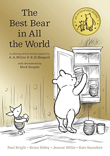 Beispielbild fr Winnie the Pooh: The Best Bear in all the World: Must-Have Official Sequel to the Beloved Children  s Classics by A.A.Milne zum Verkauf von WorldofBooks