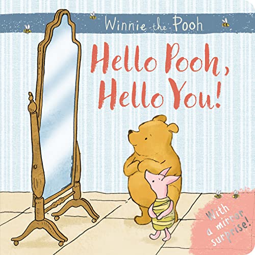 Beispielbild fr Winnie-the-Pooh: Hello Pooh Hello You: Mirror Book zum Verkauf von WorldofBooks
