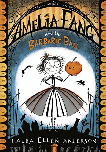 Beispielbild fr Amelia Fang and the Barbaric Ball (The Amelia Fang Series) zum Verkauf von WorldofBooks