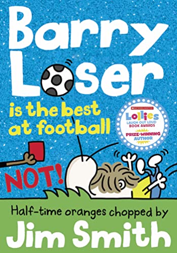 Imagen de archivo de Barry Loser Is the Best at Football NOT! a la venta por Blackwell's