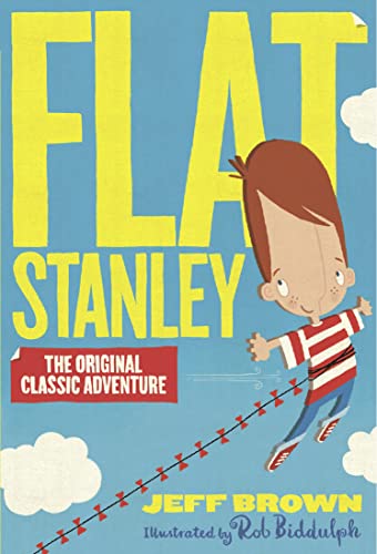 Beispielbild fr Flat Stanley: the original and classic family adventure, illustrated by Rob Biddulph zum Verkauf von WorldofBooks