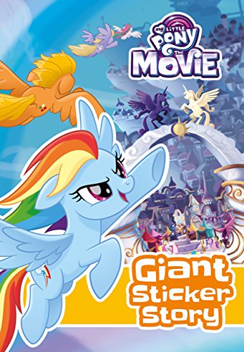 Beispielbild fr My Little Pony Movie: Giant Sticker Storybook: with colouring zum Verkauf von PlumCircle