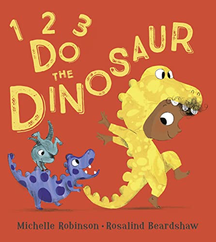 Beispielbild fr 1, 2, 3, Do the Dinosaur: A gentle rhyming picture book, perfect for bedtime  " shortlisted for the BookTrust Storytime Prize zum Verkauf von WorldofBooks