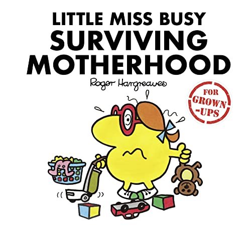 Imagen de archivo de Little Miss Busy Surviving Motherhood (Mr. Men for Grown-ups) a la venta por WorldofBooks