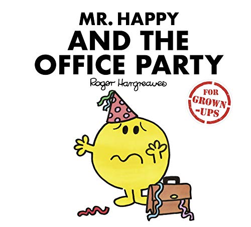 Stock image for Mr Happy and the Office Party (Mr. Men for Grown-ups) for sale by AwesomeBooks