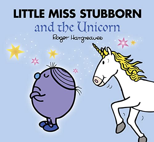 Stock image for Little Miss Stubborn and the Unicorn (Mr. Men and Little Miss Picture Books) for sale by AwesomeBooks