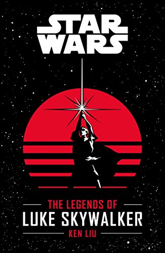 Beispielbild fr Star Wars: The Legends of Luke Skywalker zum Verkauf von WorldofBooks