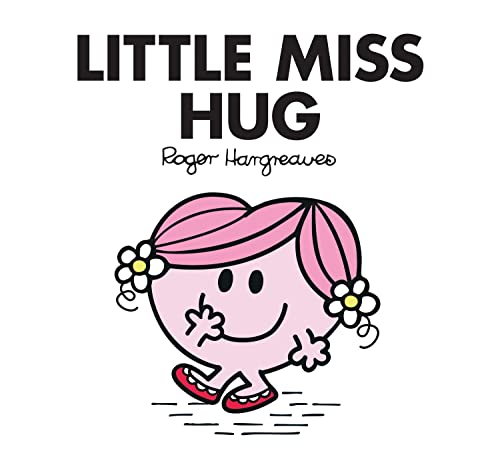 9781405289252: Little Miss Hug: The Brilliantly Funny Classic Children’s illustrated Series (Little Miss Classic Library)