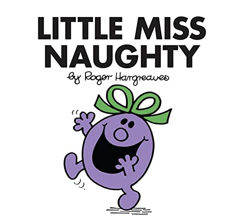 9781405289467: Little Miss Naughty: The Brilliantly Funny Classic Children’s illustrated Series (Little Miss Classic Library)