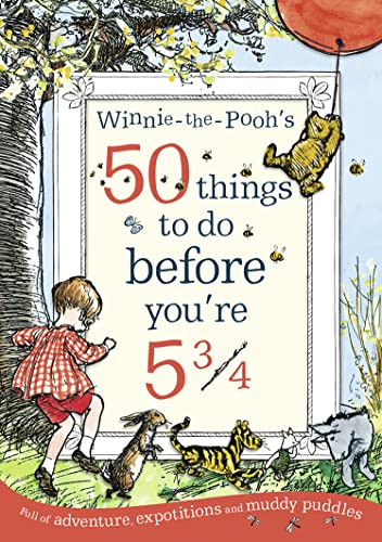 Beispielbild fr Winnie-the-Pooh's 50 things to do before you're 5 3/4 zum Verkauf von AwesomeBooks