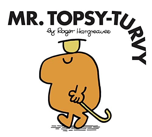 9781405289931: Mr. Topsy-Turvy: The Brilliantly Funny Classic Children’s illustrated Series (Mr. Men Classic Library)