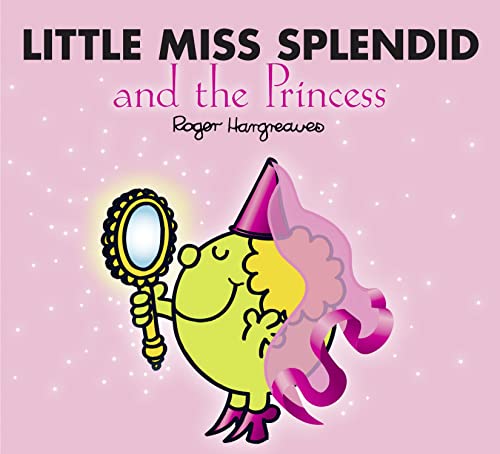 Imagen de archivo de Little Miss Splendid and the Princess (Mr. Men & Little Miss Magic) a la venta por WorldofBooks