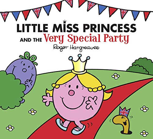 Beispielbild fr Little Miss Princess and the Very Special Party (Mr. Men & Little Miss Celebrations) zum Verkauf von WorldofBooks