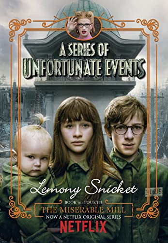 9781405290678: The Miserable Mill (A Series of Unfortunate Events)