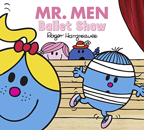 Stock image for Mr Men Ballet Show (Mr. Men & Little Miss Everyday) for sale by ThriftBooks-Dallas