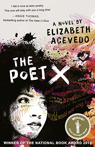 Imagen de archivo de The Poet X  " WINNER OF THE CILIP CARNEGIE MEDAL 2019: a novel a la venta por WorldofBooks