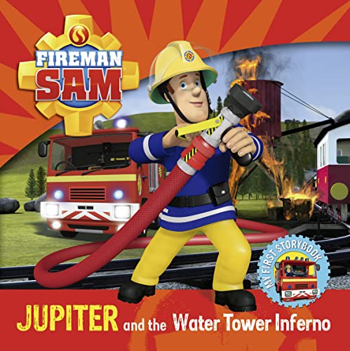 9781405291729: Fireman Sam: Jupiter and the Water Tower Inferno