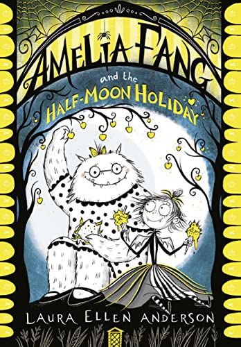 Beispielbild fr Amelia Fang and the Half-Moon Holiday (The Amelia Fang Series) zum Verkauf von SecondSale