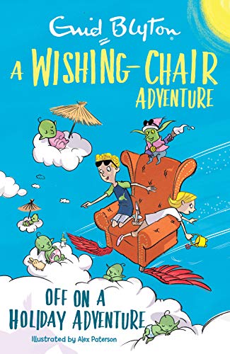 Stock image for A Wishing-Chair Adventure: Off on a Holiday Adventure for sale by WorldofBooks