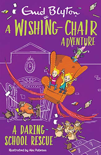 Imagen de archivo de A Wishing-Chair Adventure: A Daring School Rescue (The Wishing-Chair Series) a la venta por WorldofBooks