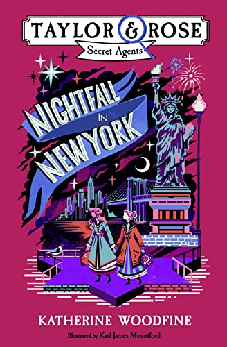 Beispielbild fr Nightfall in New York New for 2021 - the final book in this brilliant childrens mystery and detective series! (Taylor and Rose Secret Agents) zum Verkauf von Lakeside Books
