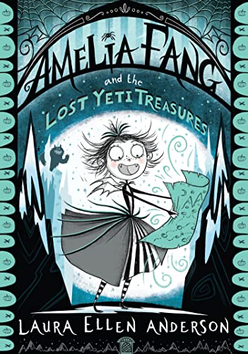 Stock image for Amelia Fang and the Lost Yeti Treasures for sale by Blackwell's