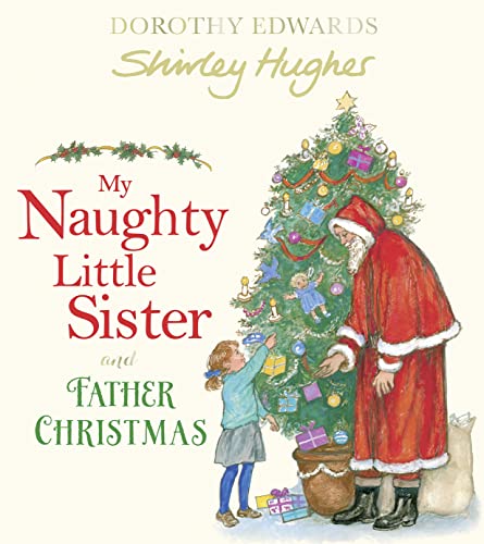 Beispielbild fr My Naughty Little Sister and Father Christmas zum Verkauf von PlumCircle