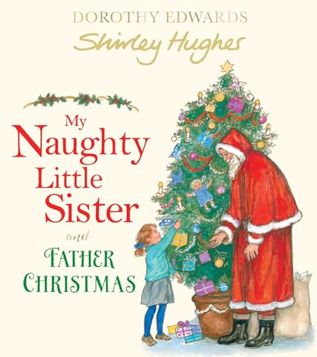 Stock image for My Naughty Little Sister and Father Christmas for sale by PlumCircle