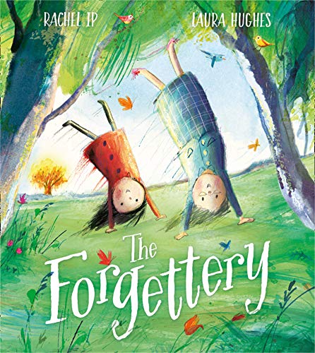 Stock image for The Forgettery: A magical imaginative adventure celebrating the unique bond between grandparent and grandchild, and touching sensitively on the experience of memory loss for sale by Goodwill