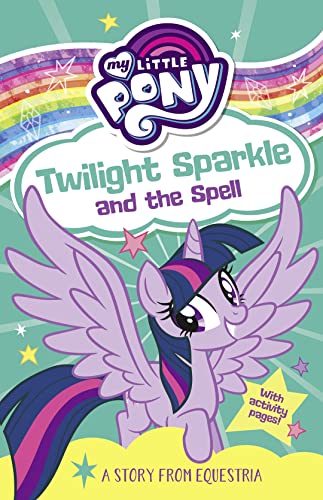

My Little Pony: Twilight Sparkle and the Spell