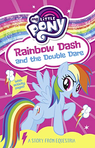 Beispielbild fr My Little Pony: Rainbow Dash and the Double Dare: From the children's book series for young readers â     as seen on the hit TV show zum Verkauf von WorldofBooks