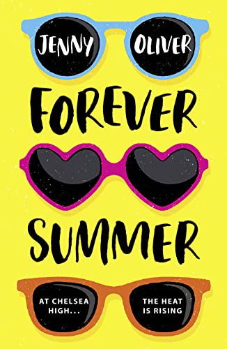 Imagen de archivo de Forever Summer : A Chelsea High Novel a la venta por Better World Books