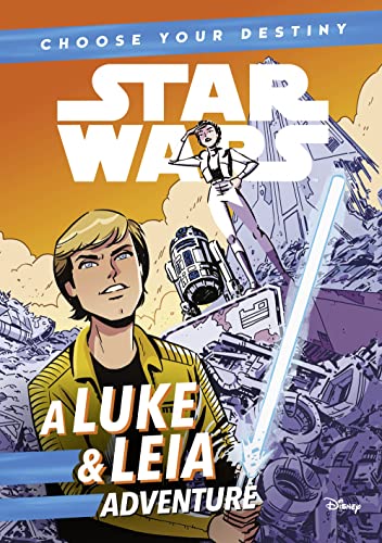 Beispielbild fr Star Wars: Choose Your Destiny: A Luke & Leia Adventure zum Verkauf von WorldofBooks