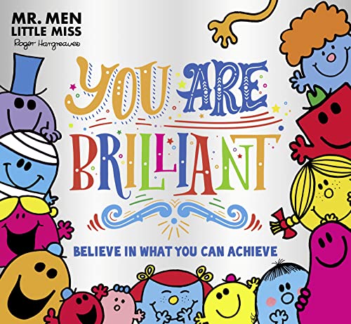 Stock image for Mr. Men Little Miss: You are Brilliant: The perfect book to give children confidence to become brave, kind and happy adults for sale by WorldofBooks