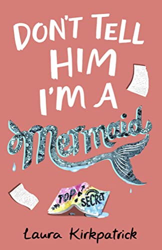Stock image for Don't Tell Him I'm a Mermaid for sale by Blackwell's