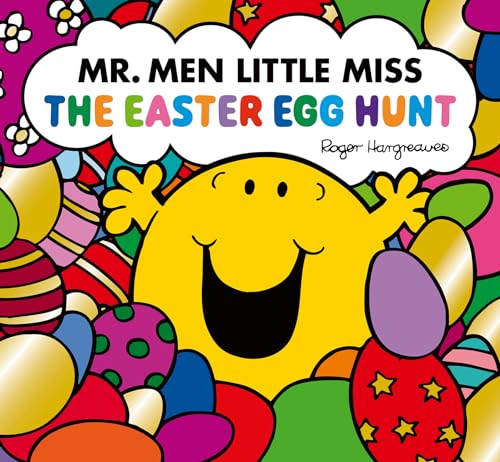 Stock image for Mr. Men Little Miss: The Easter Egg Hunt: A Brilliantly Funny Easter Story full of Eggs and Surprises - the perfect gift book for kids! (Mr. Men and Little Miss Picture Books) for sale by WorldofBooks
