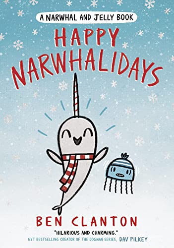 9781405297479: Happy Narwhalidays: Funniest children’s graphic novel of 2020 for readers aged 5+: Book 5 (A Narwhal and Jelly book)