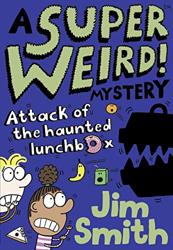 Stock image for A Super Weird! Mystery: Attack of the Haunted Lunchbox for sale by WorldofBooks