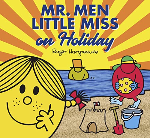 Beispielbild fr Mr. Men Little Miss on Holiday: A children  s story book for the Summer holidays (Mr. Men and Little Miss Picture Books) zum Verkauf von AwesomeBooks