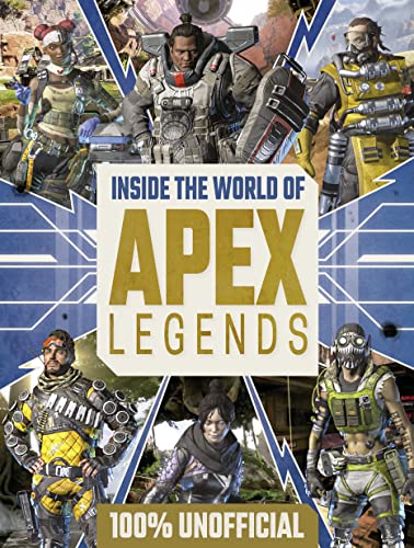 Beispielbild fr Inside the World of Apex Legends 100% Unofficial zum Verkauf von WorldofBooks