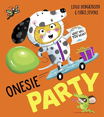 Stock image for Onesie Party: An irresistible rhyming animal romp, celebrating friendship, imagination and being just who you choose to be! for sale by SecondSale