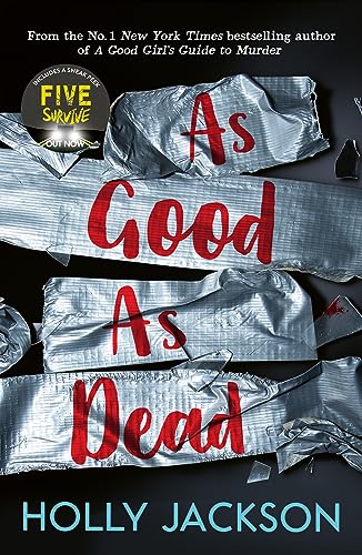 Beispielbild fr As Good As Dead: TikTok made me buy it! The brand new and final book in the bestselling YA thriller trilogy: Book 3 (A Good Girl  s Guide to Murder) zum Verkauf von WorldofBooks