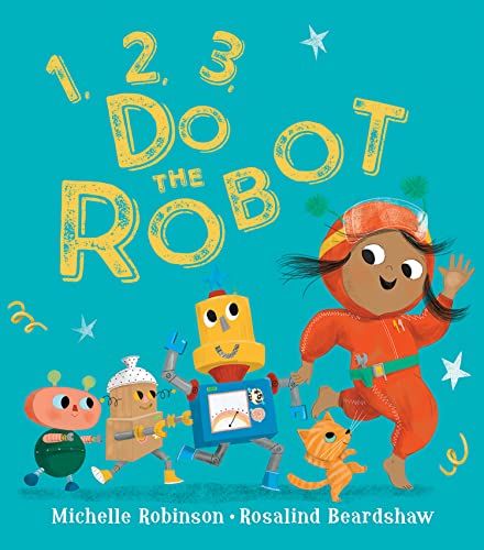 Stock image for 1, 2, 3, Do the Robot for sale by Blackwell's