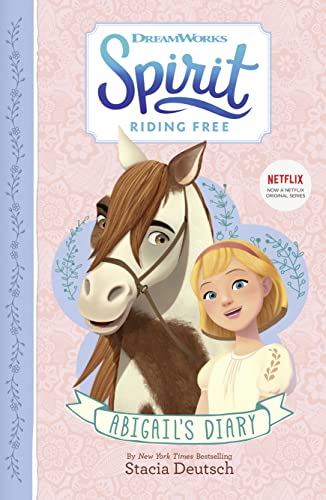 Stock image for Spirit Riding Free " Abigail's Diary for sale by WorldofBooks